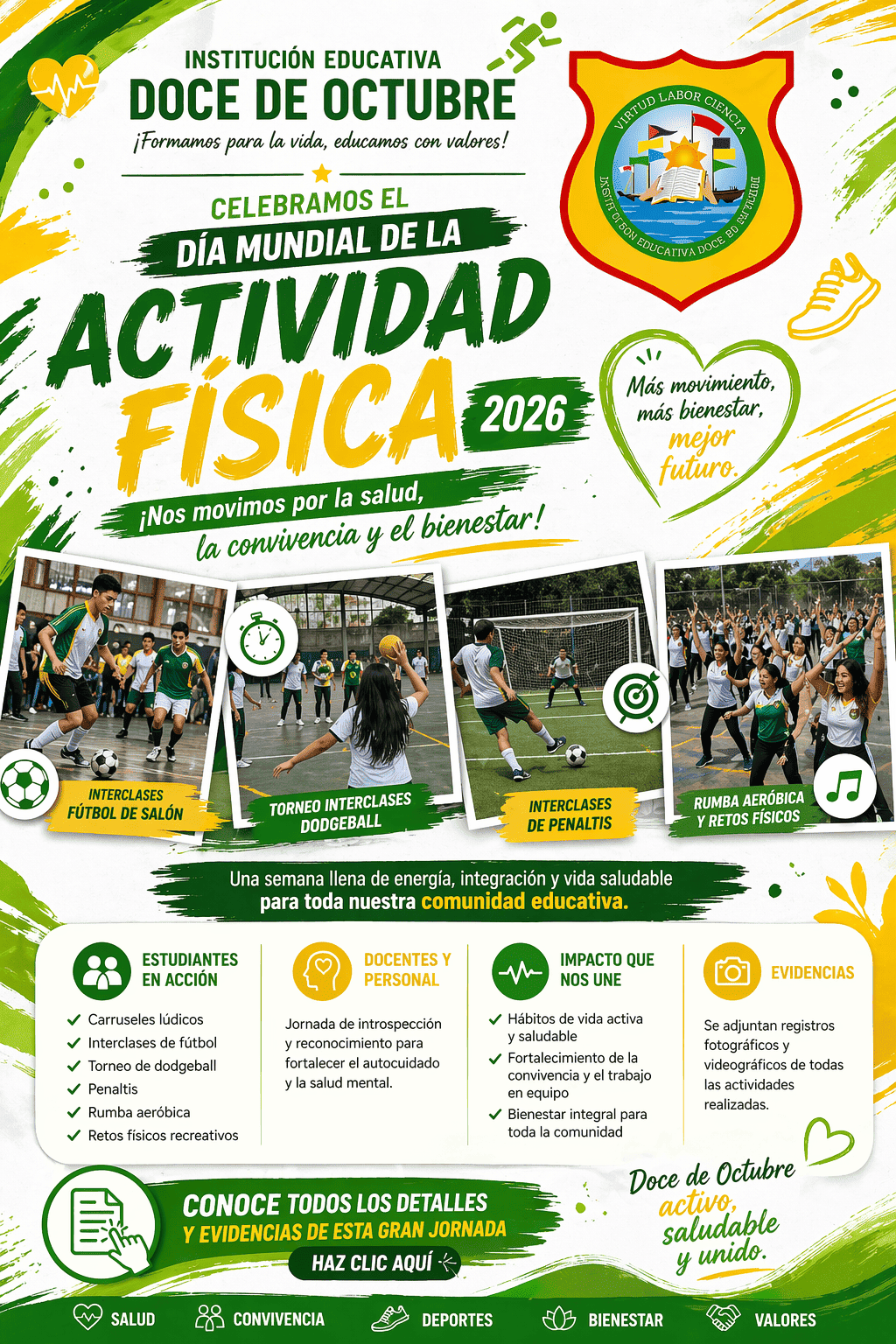 En la Institución Educativa Doce de Octubre vivimos una semana llena de energía y bienestar con el Día Mundial de la Actividad Física 2026, integrando a toda la comunidad en torno a hábitos de vida saludables.